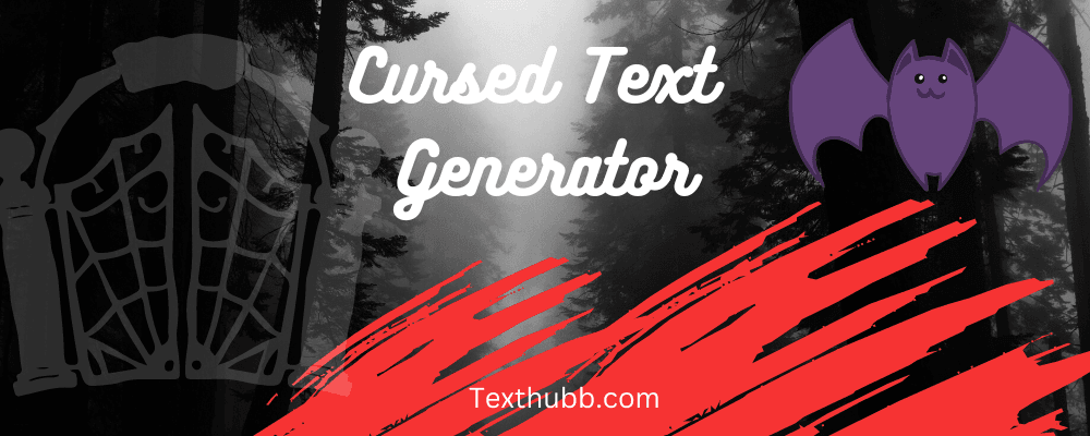 Create  Awesome Cursed Text With Our Free Cursed Text Generator