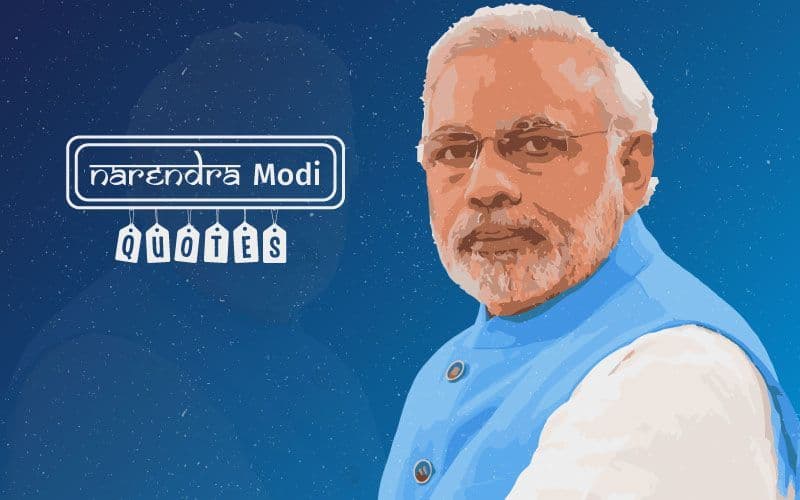 10 Narendra Modi Quotes Which Are As Inspirational As The Prime Minister Himself