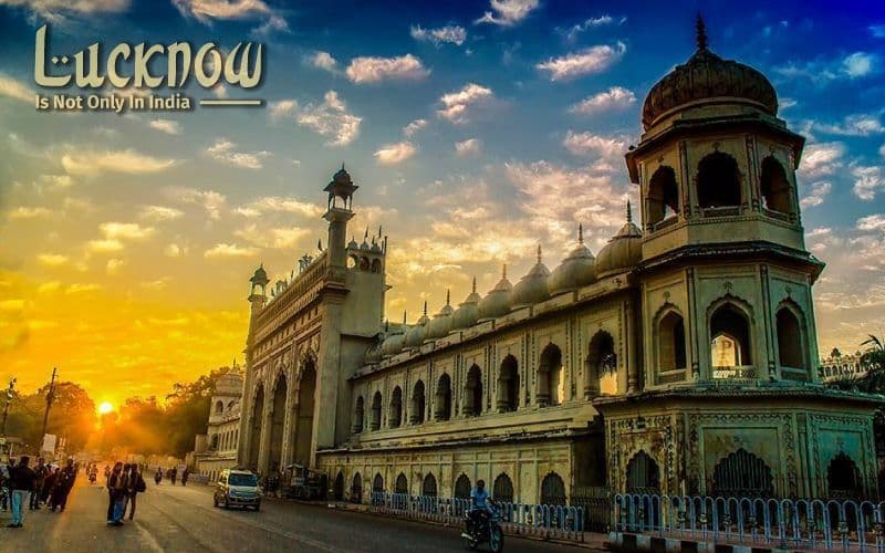 Lucknow Is Not Only In India, There Are 8 Other Places That Share The Same Name