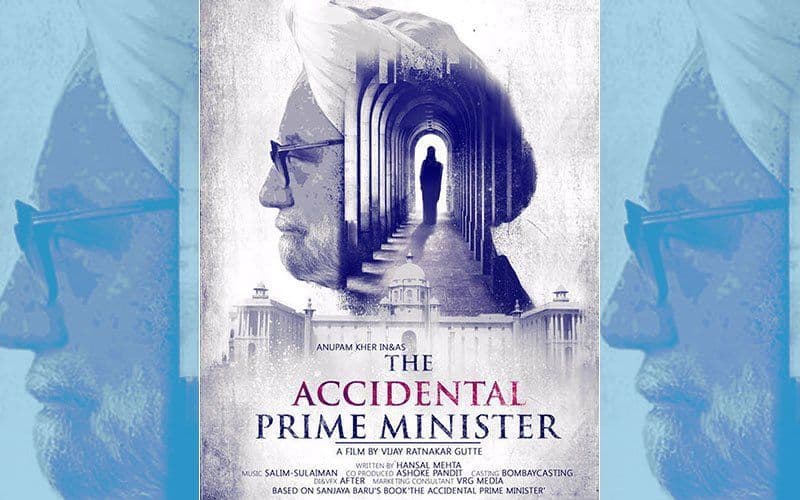 5 Reasons To Watch The Accidental Prime Minister Film Made With Freedom Of Expression