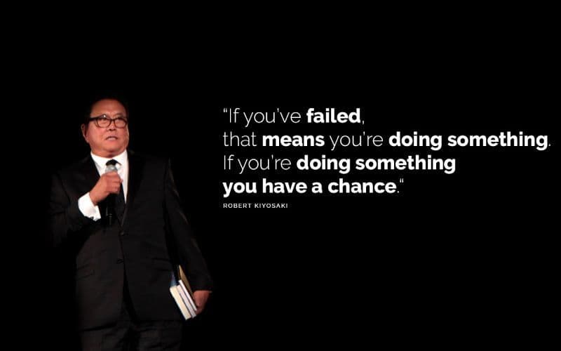 45 Robert Kiyosaki Quotes That Will Motivate Into Leading A Wealthy Life