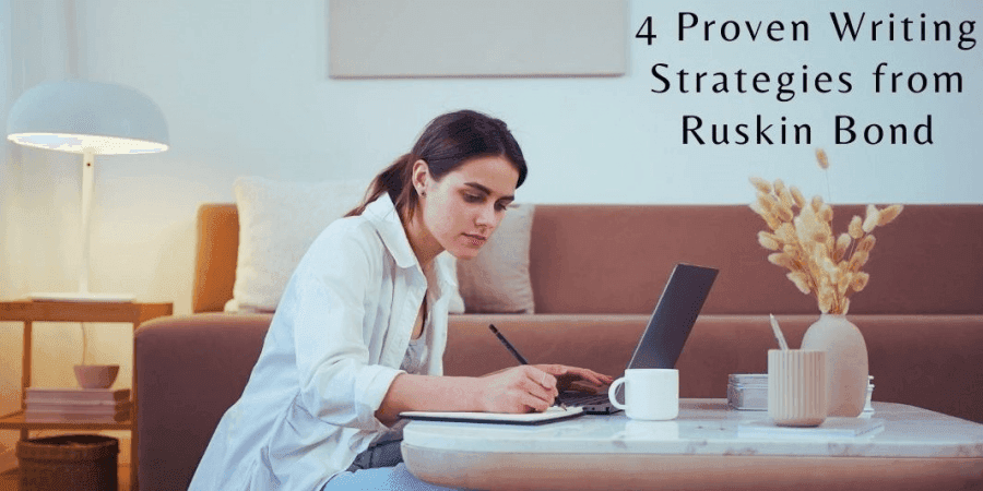 4 Proven Writing Strategies From The Writer Ruskin Bond