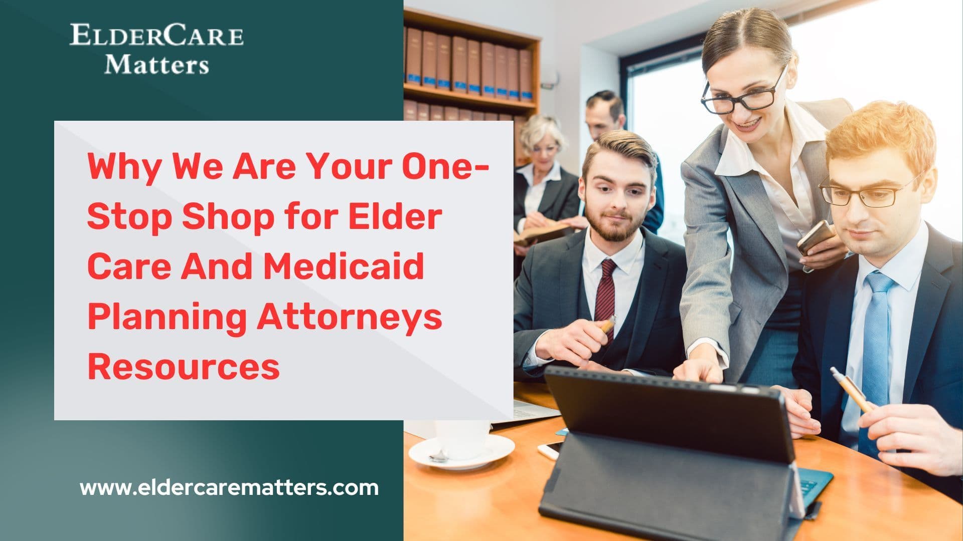 Elder Care and Medicaid Planning Attorneys Resources