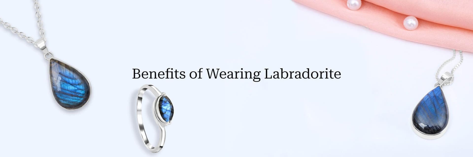 Benefits of Wearing Labradorite