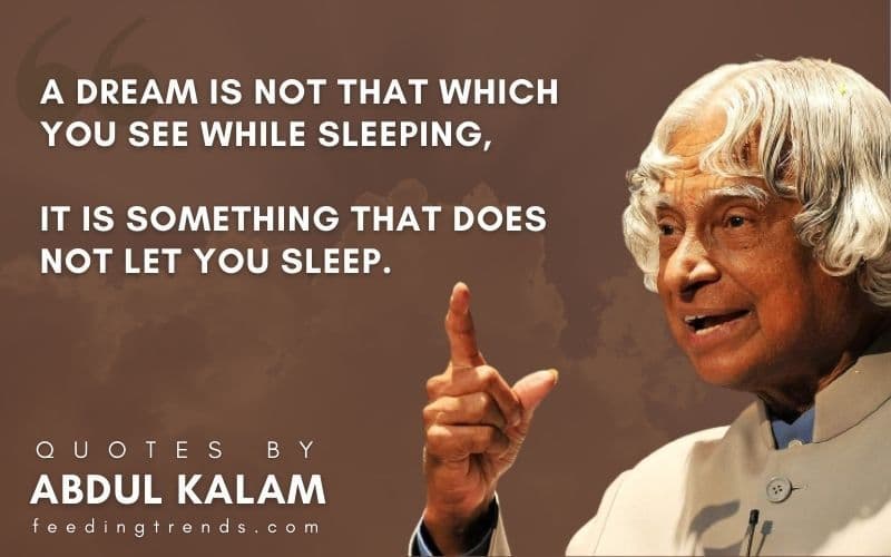 45 Abdul Kalam Quotes Which Will Inspire You To Achieve Success