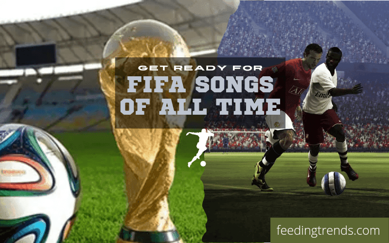 40 All-Time Great Fifa Songs Ever 