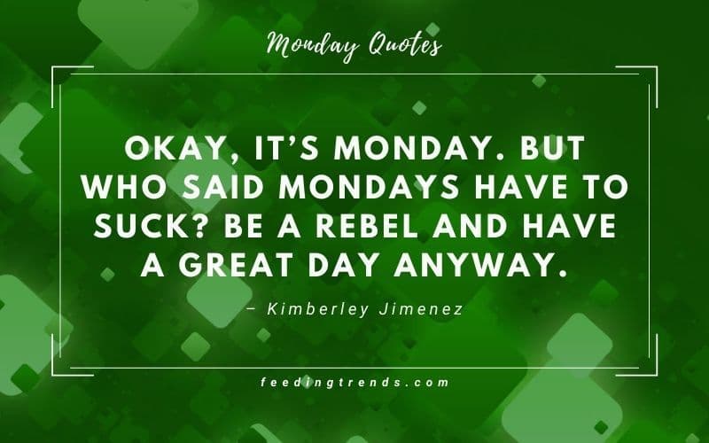 55 Monday Quotes For Motivation To Start The Week