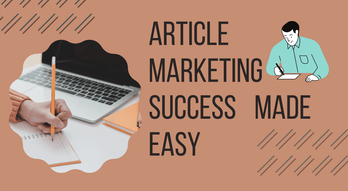  Article Marketing Success Made Easy
 

