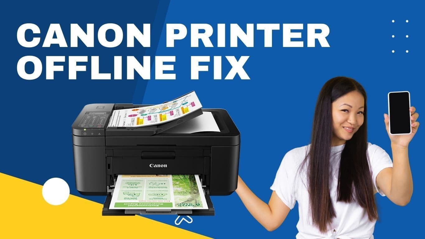 Why Is My Canon Printer Not Offline? How to Fix It