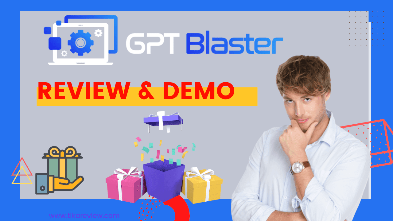 Gpt Blaster Review | Benefits and Cons, Oto, Prices, and More