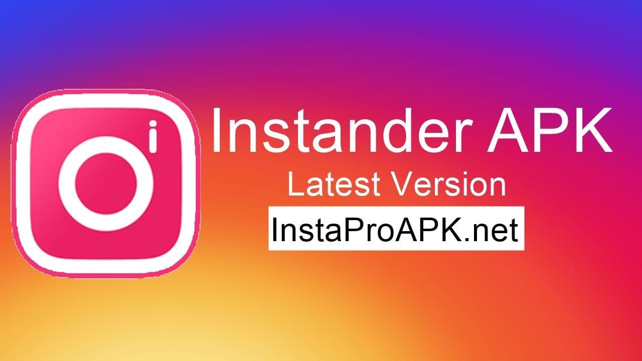 Instander – Download Official Apk Latest Version for Android
