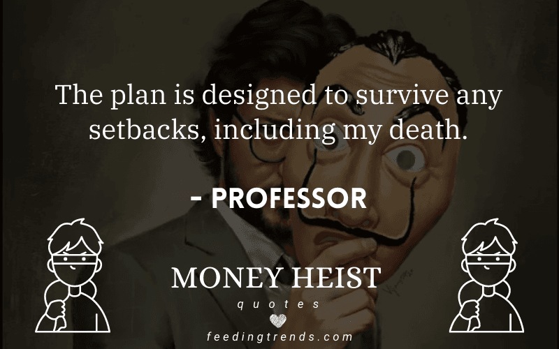 40 Famous Money Heist Quotes That Are Truly Inspirational