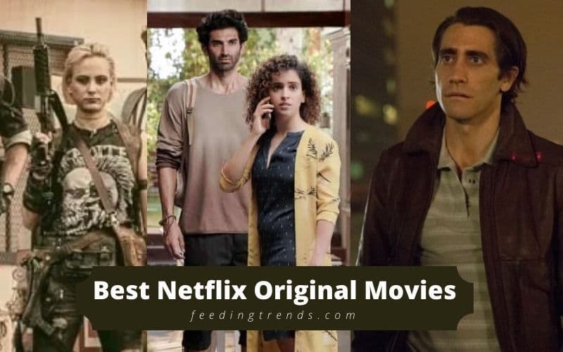 35 Best Netflix Original Movies To Binge Watch