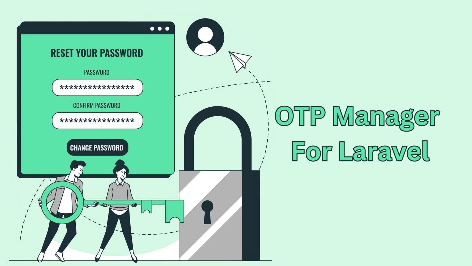 OTP Manager for Laravel: Your Step Toward Flawless Security