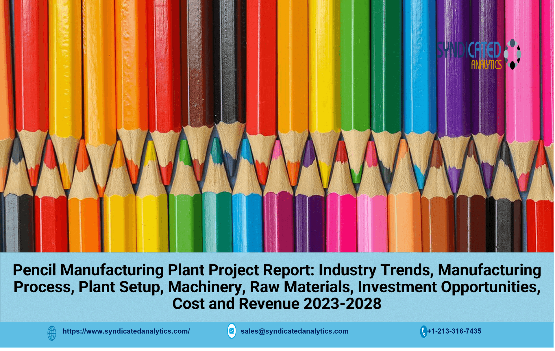 Detailed Project Report on Pencil Manufacturing Plant 2023-2028