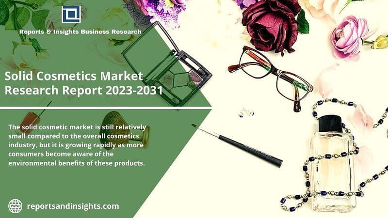 Solid Cosmetics Market: Involved Key Players in Years 2023-2031