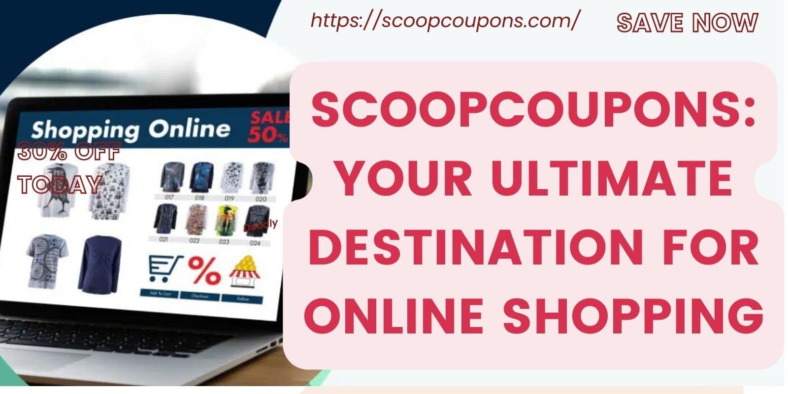 Scoopcoupons: Your Go-to Coupon and Deal Site
