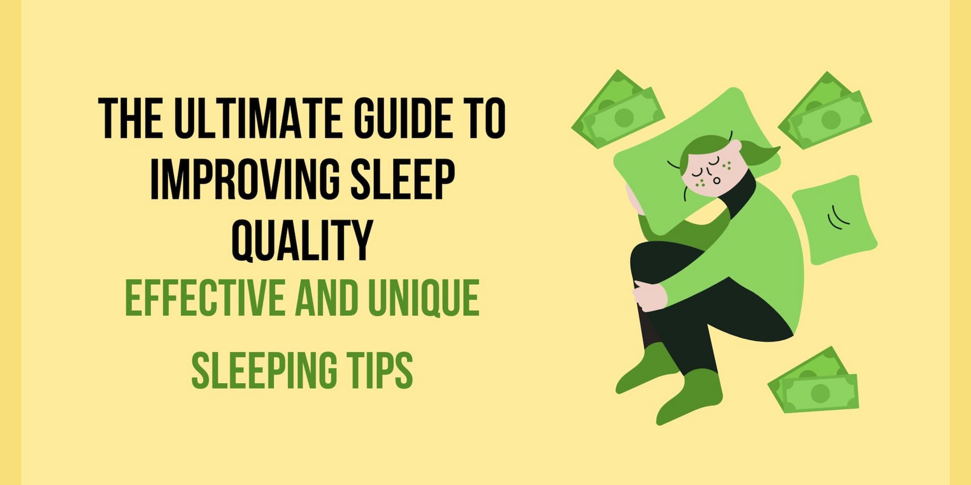 The Ultimate Guide to Improving Sleep Quality: 