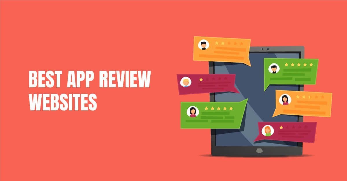 The Ultimate Guide to the Best App Review Websites: Check Out Now