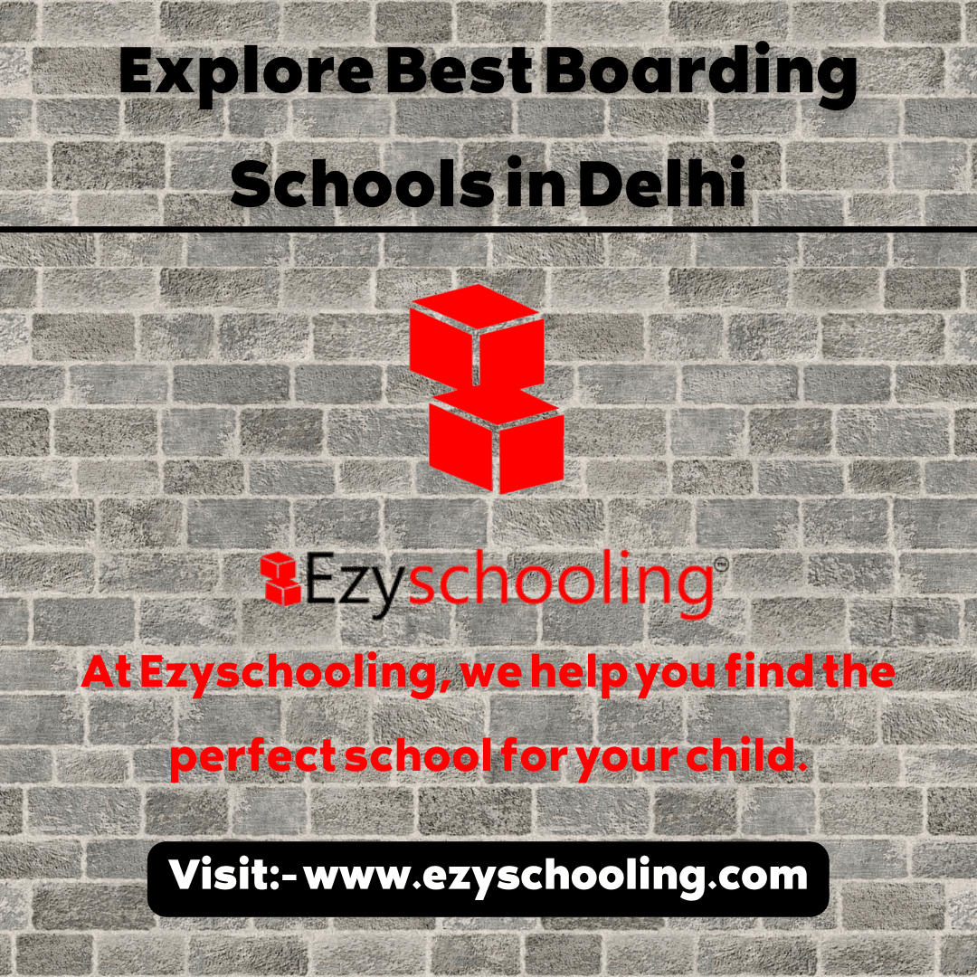 Discovering Best Boarding Schools in Delhi 