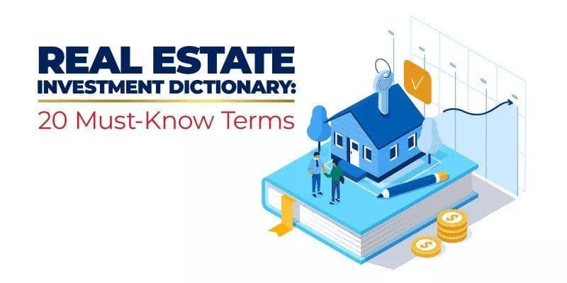 20 Must-Know Terms In Real Estate Investment