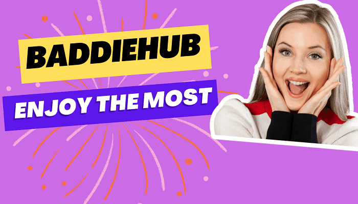 What Is Baddiehub