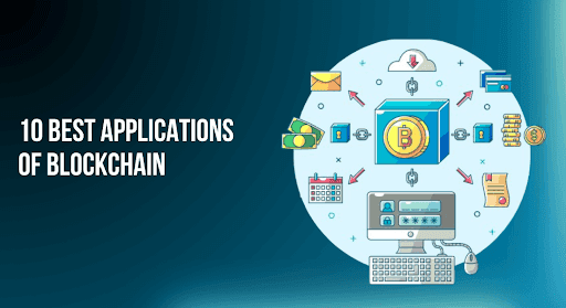Top 10 Applications of Blockchain