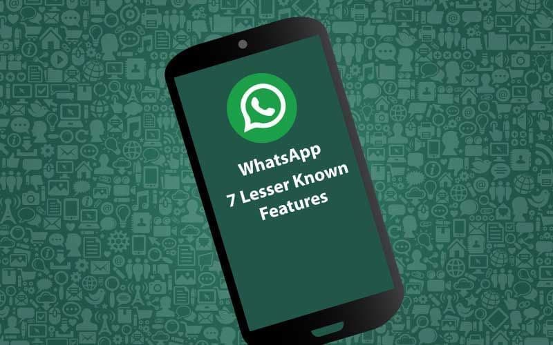 7 Features Of WhatsApp Including Seeing the Deleted Messages Which Hardly Anyone Knows