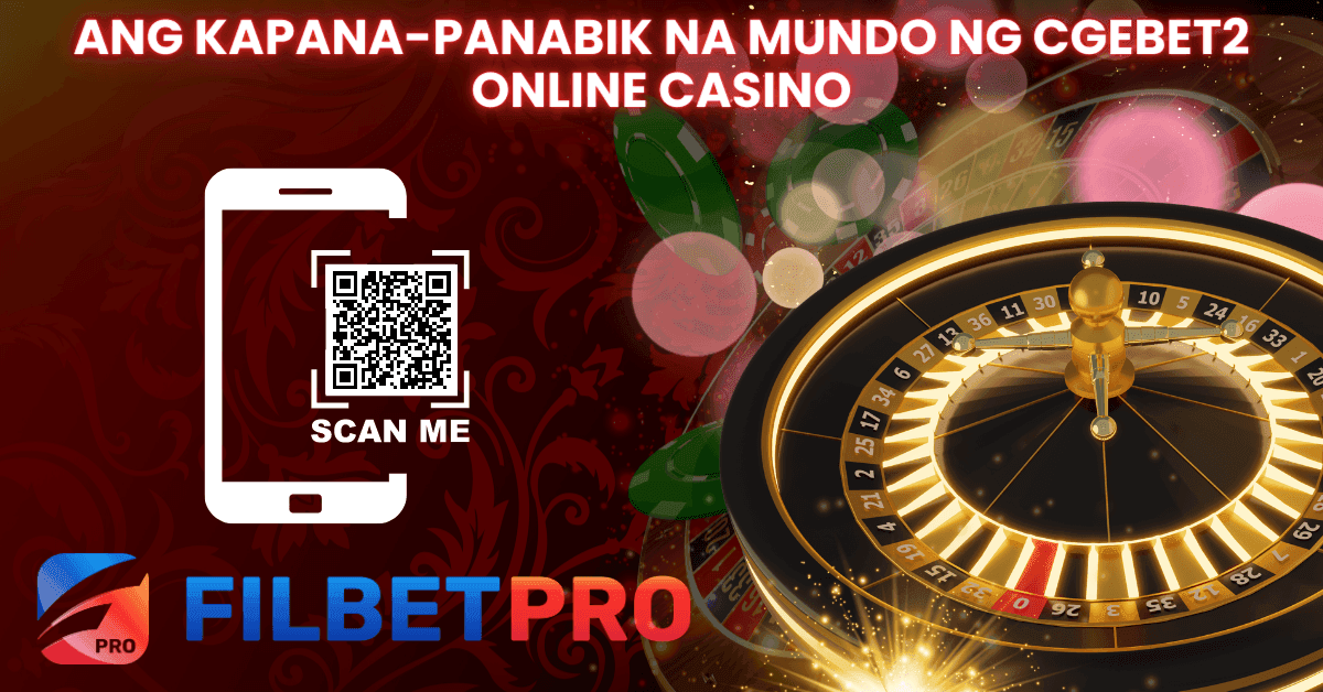 Ang Kapana-Panabik Na Mundo Ng Cgebet2 Online Casino