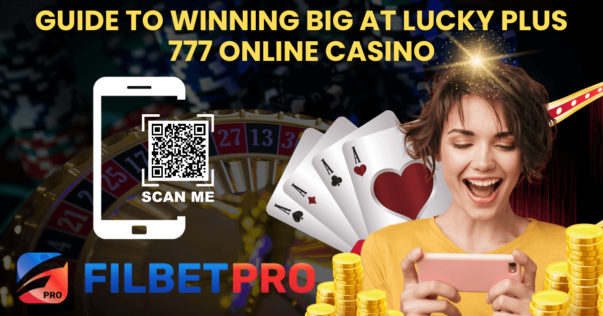 Guides to Earn Money at Lucky Plus 777 Online Casino