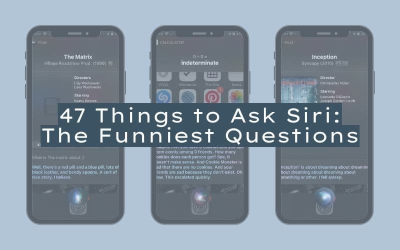 47 Things To Ask Siri: The Funniest Questions