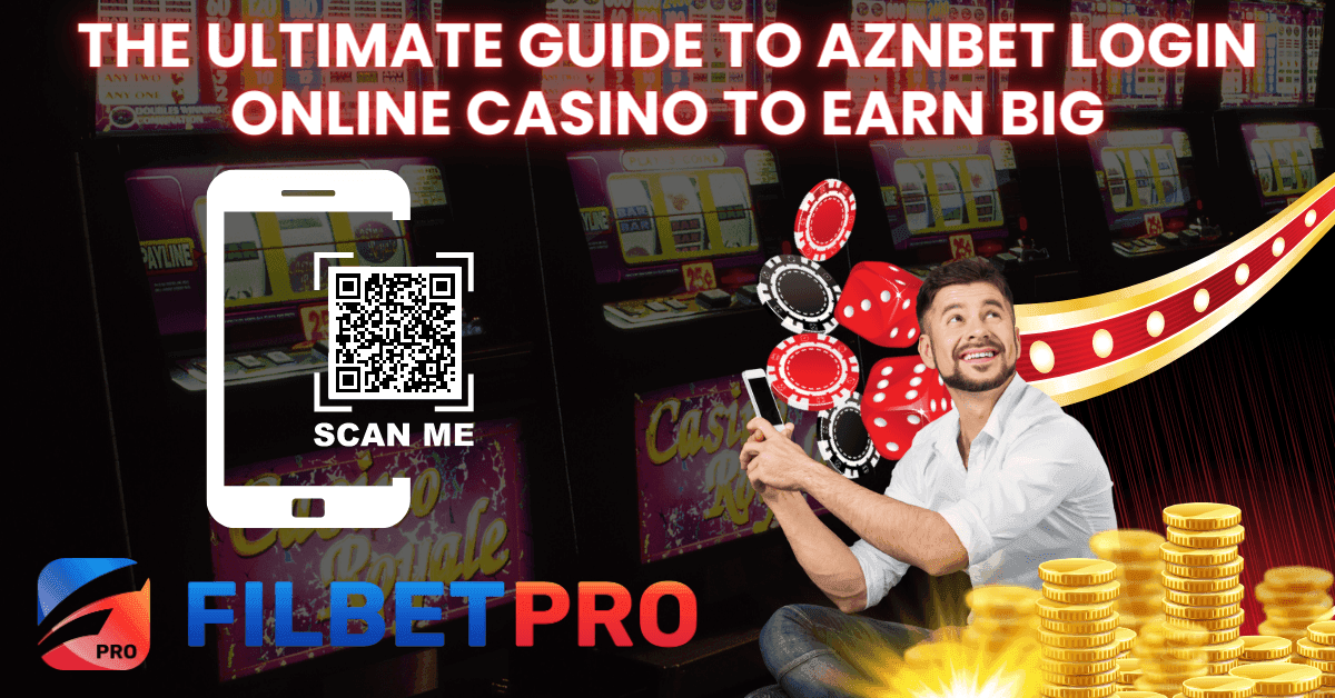 The Ultimate Guide to Aznbet Login Online Casino to Earn Big