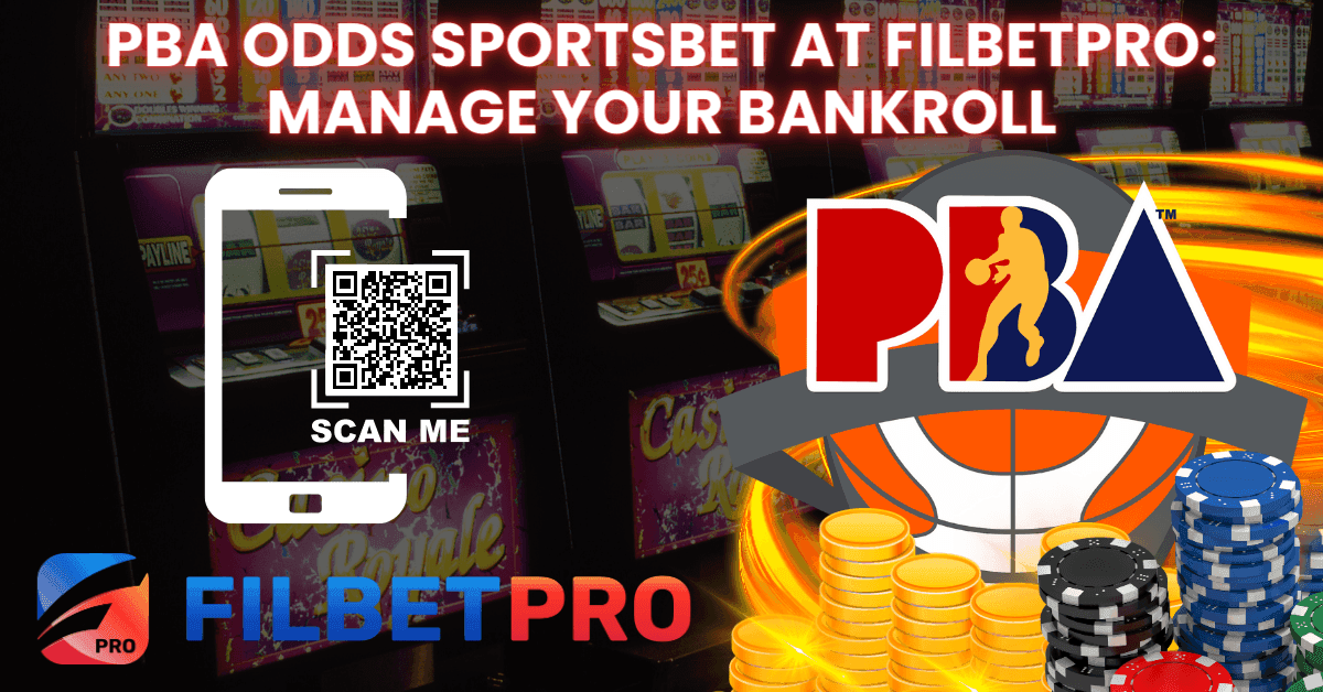 Pba Odds Sportsbet at Filbetpro: Manage Your Bankroll