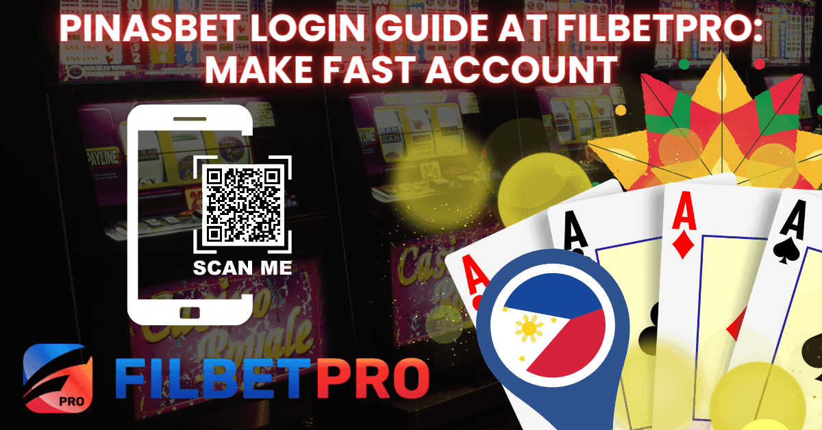 Pinasbet Login Guide at Filbetpro: Make Fast Account