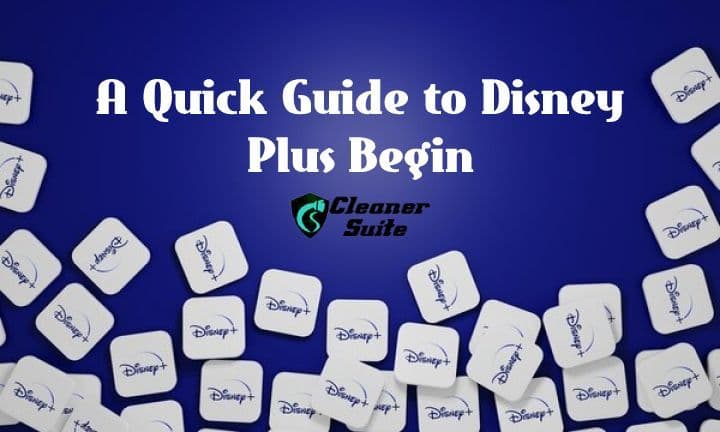 A Quick Guide to Disney Plus Begin