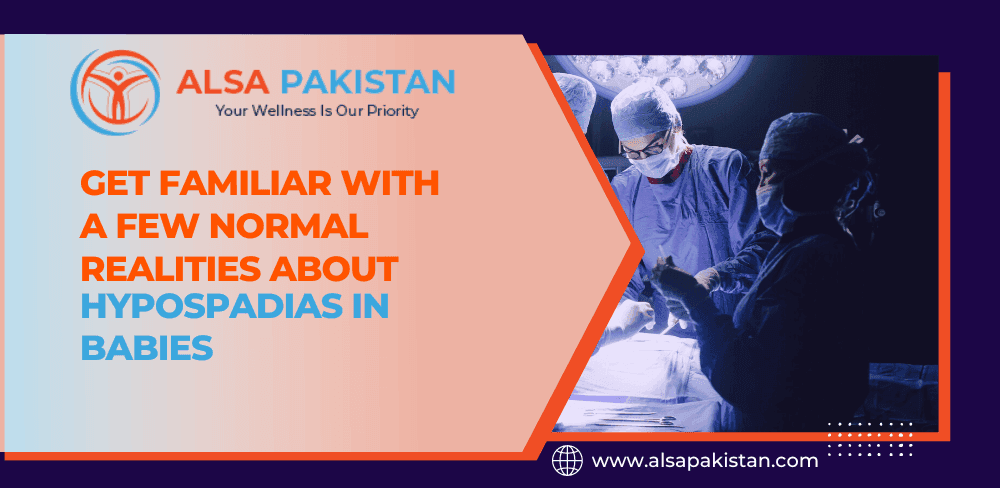 Familiar With a Few Normal Realities About Hypospadias in Babies