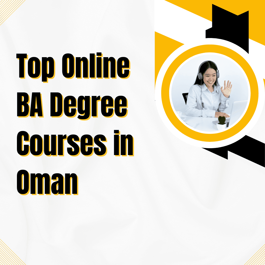Top Online BA Degree Courses in Oman