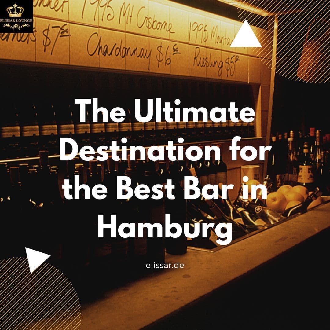 The Ultimate Destination for the Best Cocktail Bar in Hamburg
