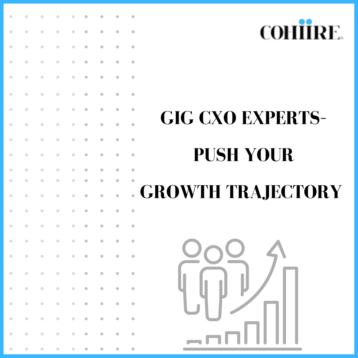 Gig Cxo Experts – Push Your Growth Trajectory