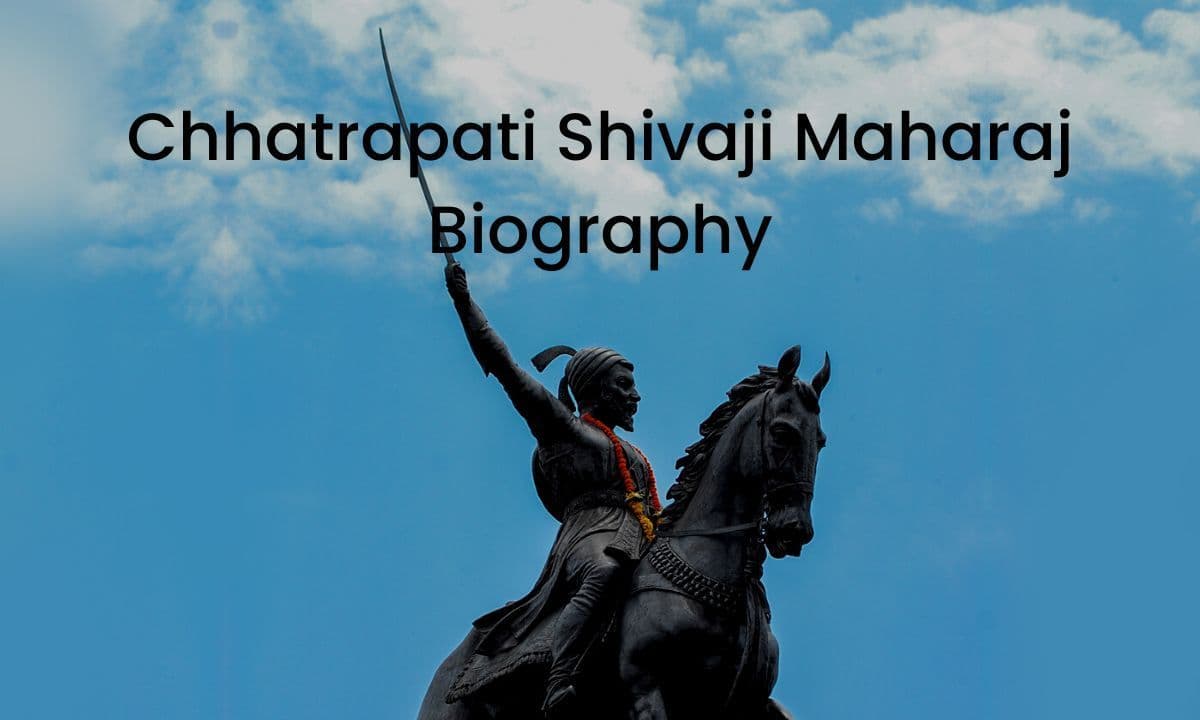 Chhatrapati Shivaji Maharaj Complete Biography