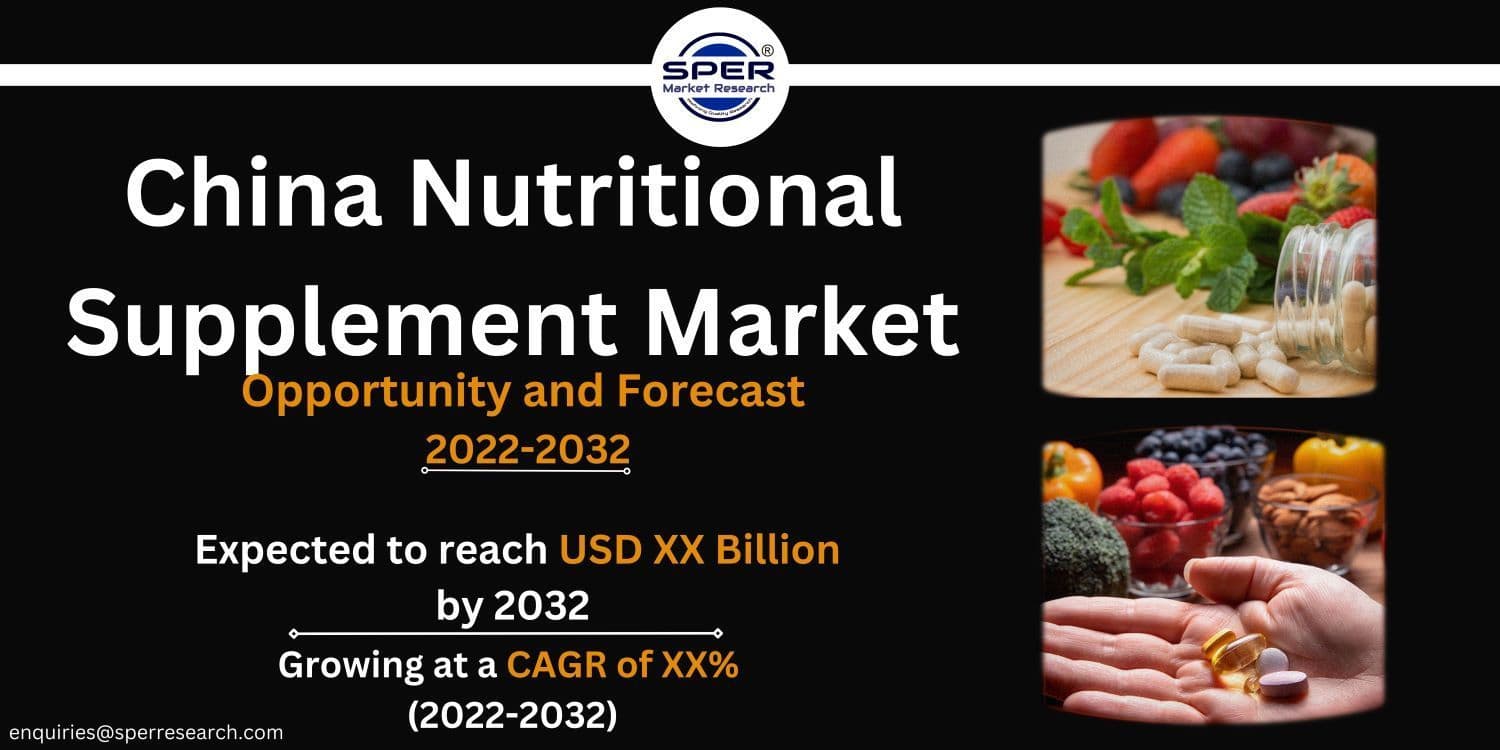 China Nutritional Supplement Market 2032: Sper Market Research