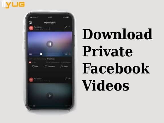 Methods to Download Private Facebook Videos