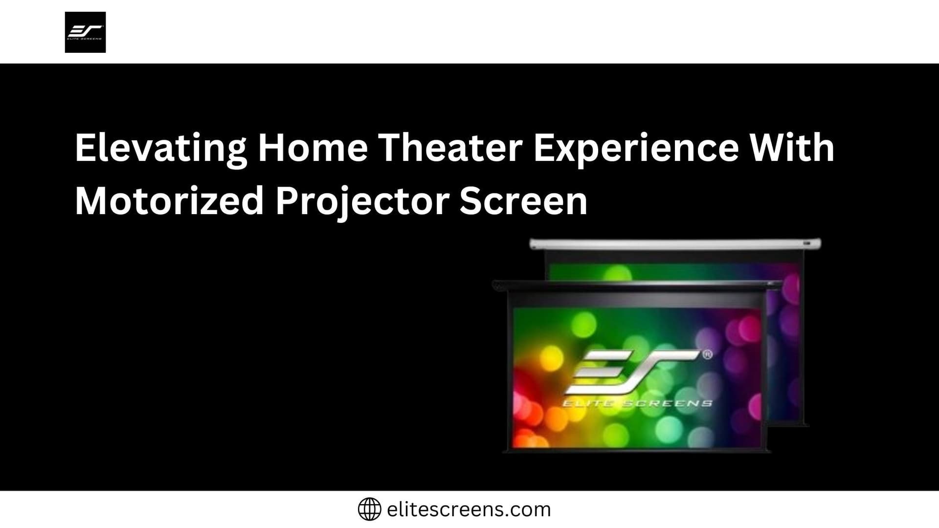 Elevating Home Theater Experience With Motorized Projector Screen