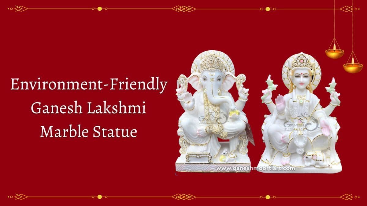 Environment-Friendly Ganesh Lakshmi Marble Statue