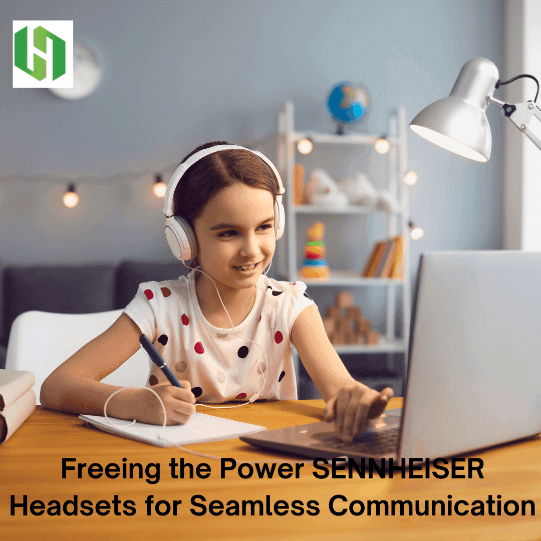 Freeing the Power Sennheiser Headsets for Seamless Communication