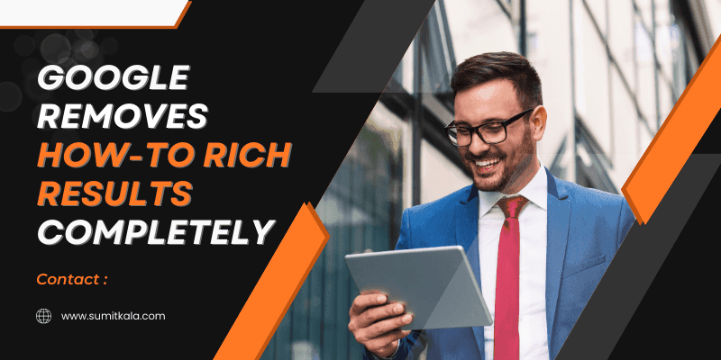 Google Removes How-to Rich Results Completely