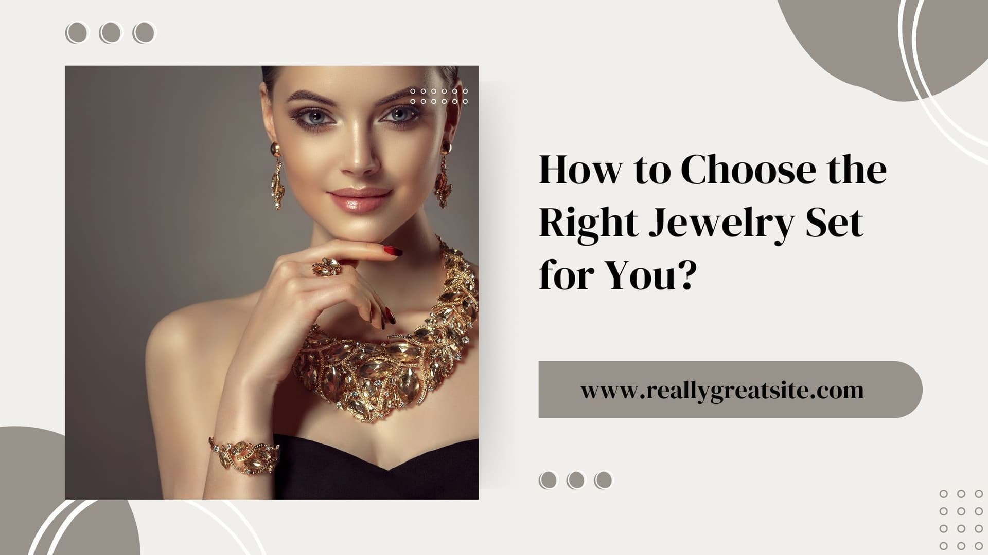 How to Choose the Right Women's Jewelry Set for You?