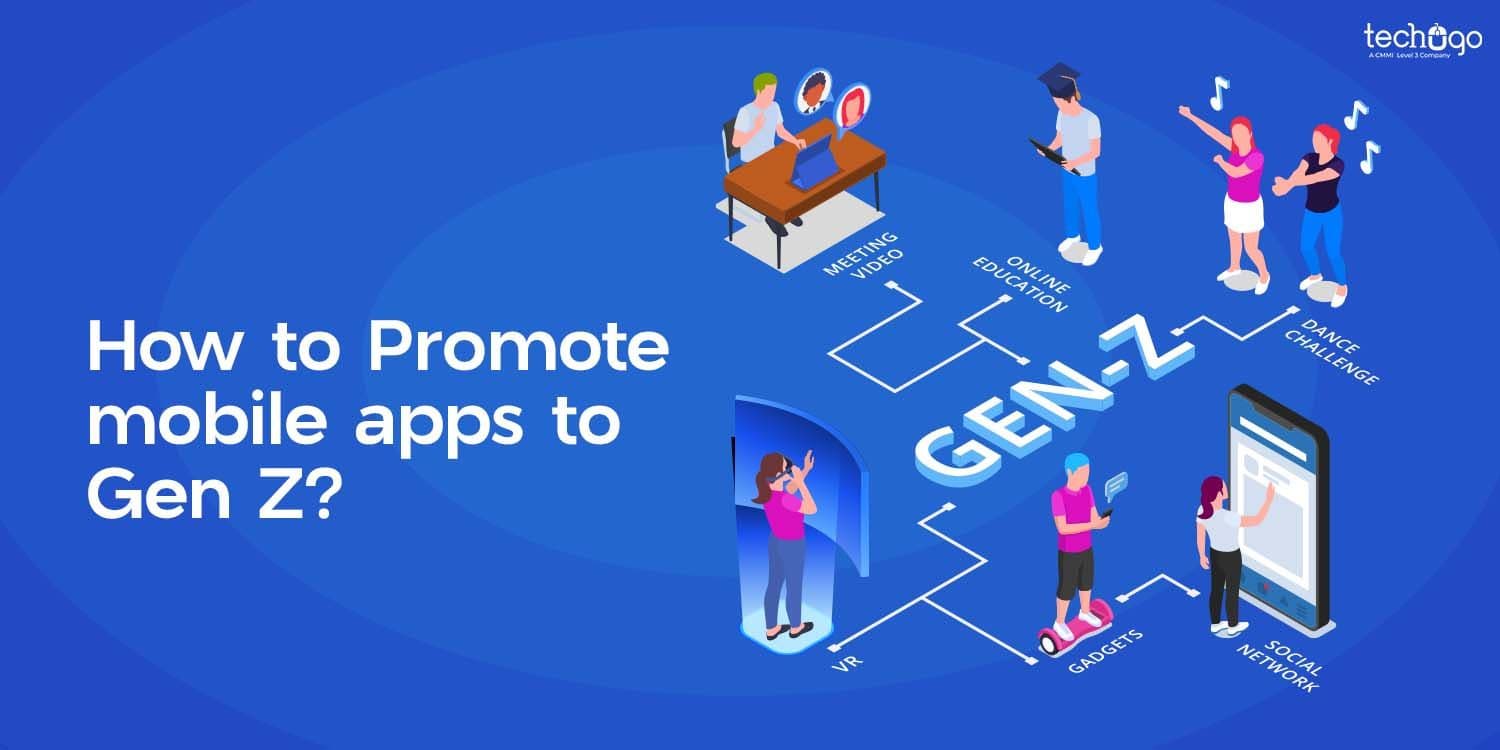 How to Promote Mobile Apps to Gen Z?