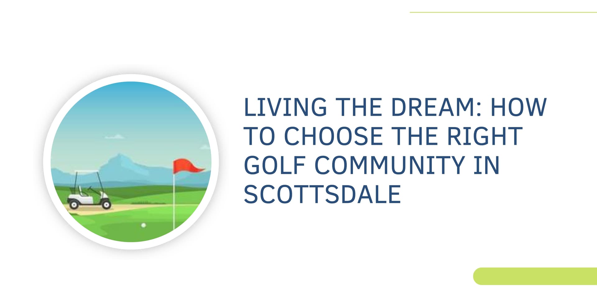 Living the Dream How to Choose Right Golf Community in Scottsdale