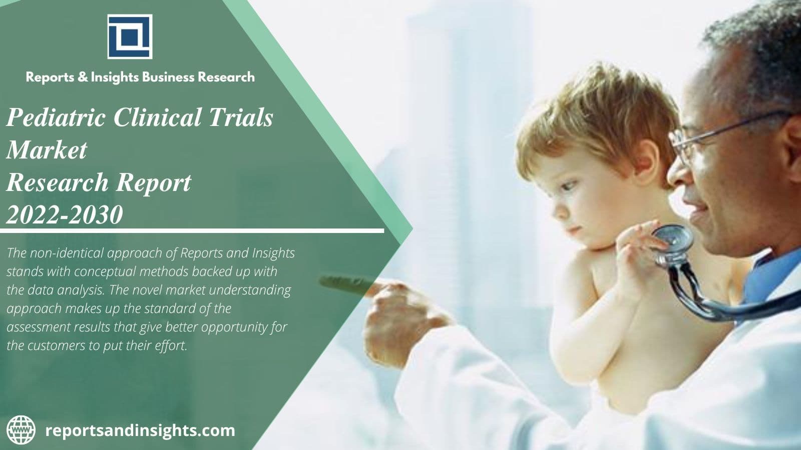 Pediatric Clinical Trials Market Analysis Demand, Growth 2030 R&i